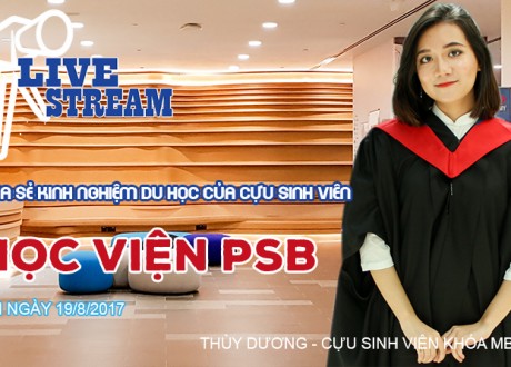 Livestream: Chia sẻ thông tin và kinh nghiệm học tập tại PSB Singapore Livestream: Chia sẻ thông tin và kinh nghiệm học tập tại PSB Singapore