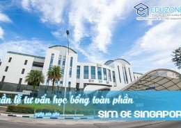 Tuần lễ du học Singapore trường SIM GE và học bổng 100% học phí Tuần lễ du học Singapore trường SIM GE và học bổng 100% học phí