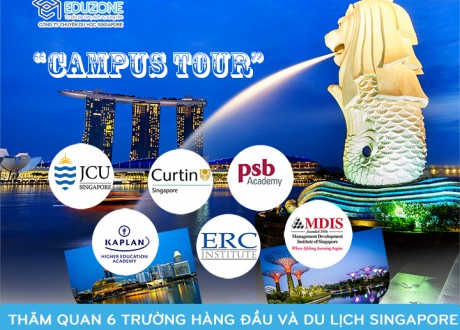 Campus Tour – Thăm quan 6 trường hàng đầu và du lịch Singapore (khởi hành 19/7)
