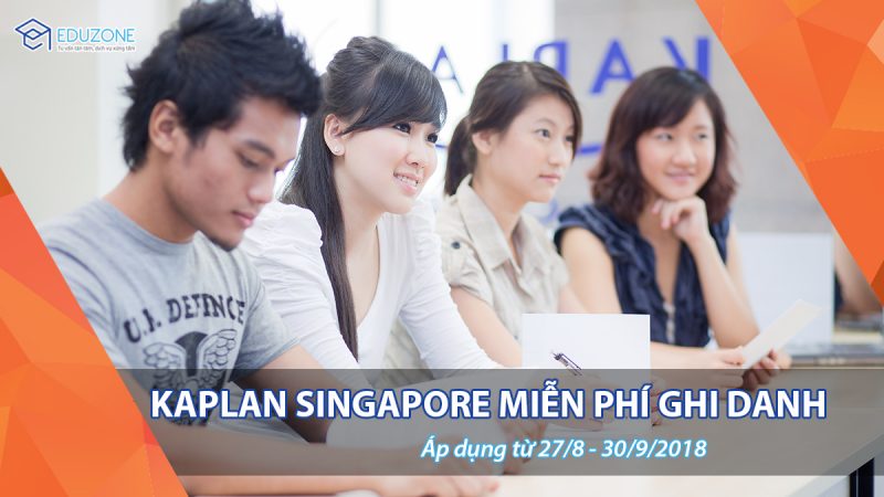 Học viện Kaplan Singapore miễn phí ghi danh nộp hồ sơ từ 27/8 đến 30/9/2018 Học viện Kaplan Singapore miễn phí ghi danh nộp hồ sơ từ 27/8 đến 30/9/2018