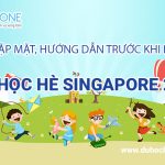 Thông báo lịch gặp đoàn trước khi bay du học hè Singapore 2018 Thông báo lịch gặp đoàn trước khi bay du học hè Singapore 2018