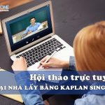 Hội thảo trực tuyến “Học tại nhà, nhận bằng quốc tế như học tại Kaplan Singapore” Hội thảo trực tuyến “Học tại nhà, nhận bằng quốc tế như học tại Kaplan Singapore”